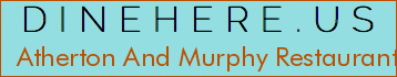 Atherton And Murphy Restaurants
