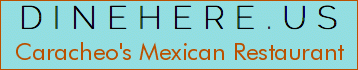 Caracheo's Mexican Restaurant