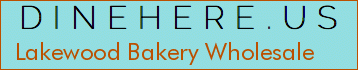 Lakewood Bakery Wholesale