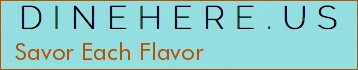 Savor Each Flavor