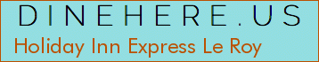 Holiday Inn Express Le Roy