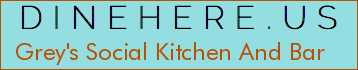 Grey's Social Kitchen And Bar