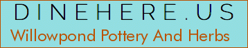 Willowpond Pottery And Herbs