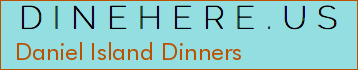 Daniel Island Dinners