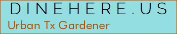 Urban Tx Gardener