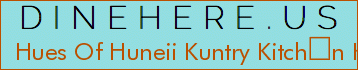 Hues Of Huneii Kuntry Kitchn Kreatz
