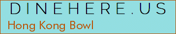 Hong Kong Bowl