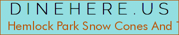 Hemlock Park Snow Cones And Treats