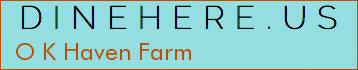 O K Haven Farm