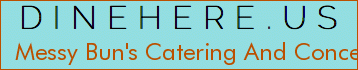 Messy Bun's Catering And Concessions