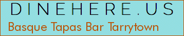Basque Tapas Bar Tarrytown