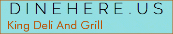 King Deli And Grill