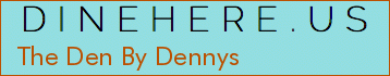 The Den By Dennys