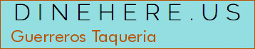 Guerreros Taqueria