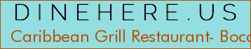 Caribbean Grill Restaurant- Boca Raton