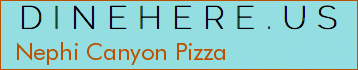 Nephi Canyon Pizza