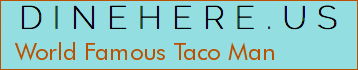 World Famous Taco Man