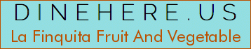 La Finquita Fruit And Vegetable