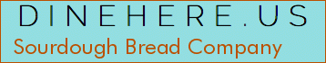 Sourdough Bread Company