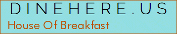 House Of Breakfast