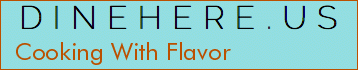 Cooking With Flavor