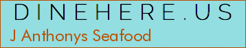 J Anthonys Seafood