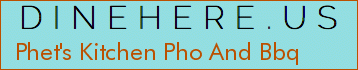 Phet's Kitchen Pho And Bbq