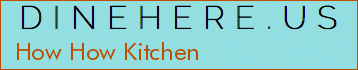 How How Kitchen