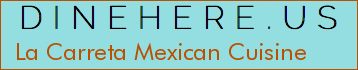 La Carreta Mexican Cuisine