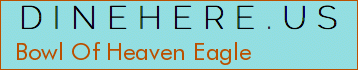 Bowl Of Heaven Eagle