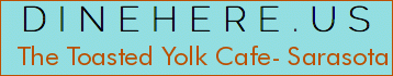 The Toasted Yolk Cafe- Sarasota