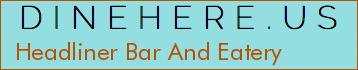 Headliner Bar And Eatery