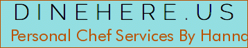 Personal Chef Services By Hannah Baird