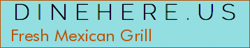 Fresh Mexican Grill
