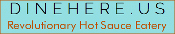 Revolutionary Hot Sauce Eatery