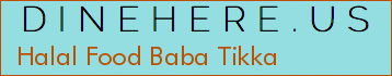 Halal Food Baba Tikka
