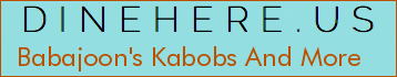 Babajoon's Kabobs And More