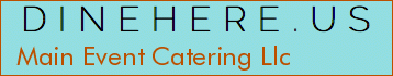 Main Event Catering Llc