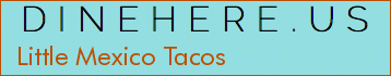 Little Mexico Tacos