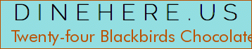 Twenty-four Blackbirds Chocolates