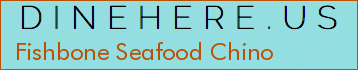 Fishbone Seafood Chino