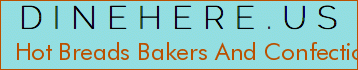 Hot Breads Bakers And Confectioners