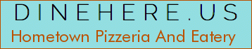 Hometown Pizzeria And Eatery