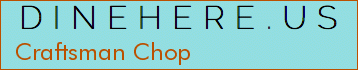 Craftsman Chop