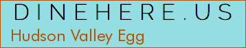 Hudson Valley Egg