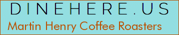 Martin Henry Coffee Roasters