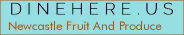 Newcastle Fruit And Produce