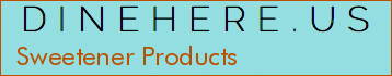 Sweetener Products