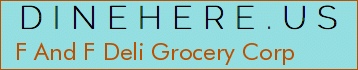 F And F Deli Grocery Corp