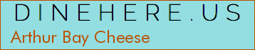 Arthur Bay Cheese